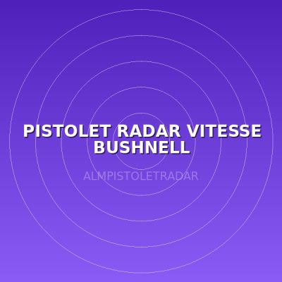 PISTOLET RADAR VITESSE BUSHNELL