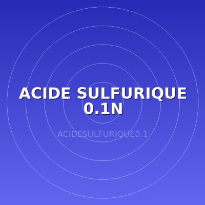 ACIDE SULFURIQUE 0.1N