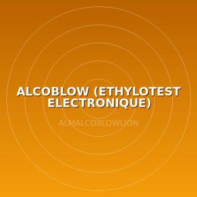 ALCOBLOW (ETHYLOTEST ELECTRONIQUE)
