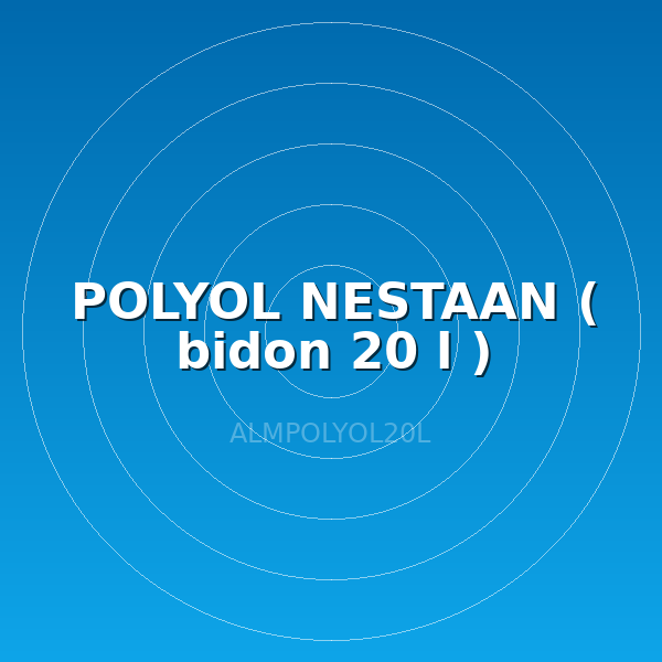 POLYOL NESTAAN ( bidon 20 l )