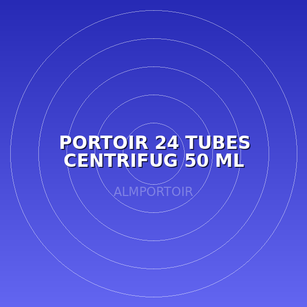 PORTOIR 24 TUBES CENTRIFUG 50 ML