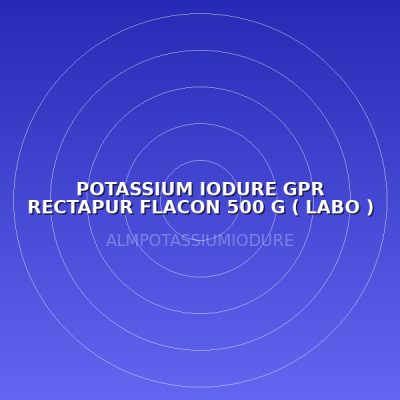 POTASSIUM IODURE GPR RECTAPUR FLACON 500 G ( LABO )