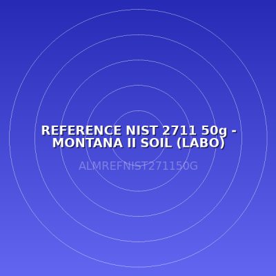 REFERENCE NIST 2711 50g -  MONTANA II SOIL (LABO)